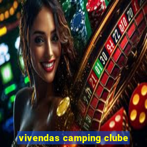 vivendas camping clube